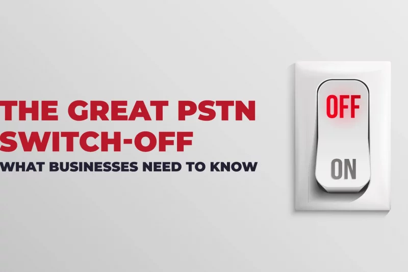 PSTN switch-off UK 2027 — what your business needs to do now