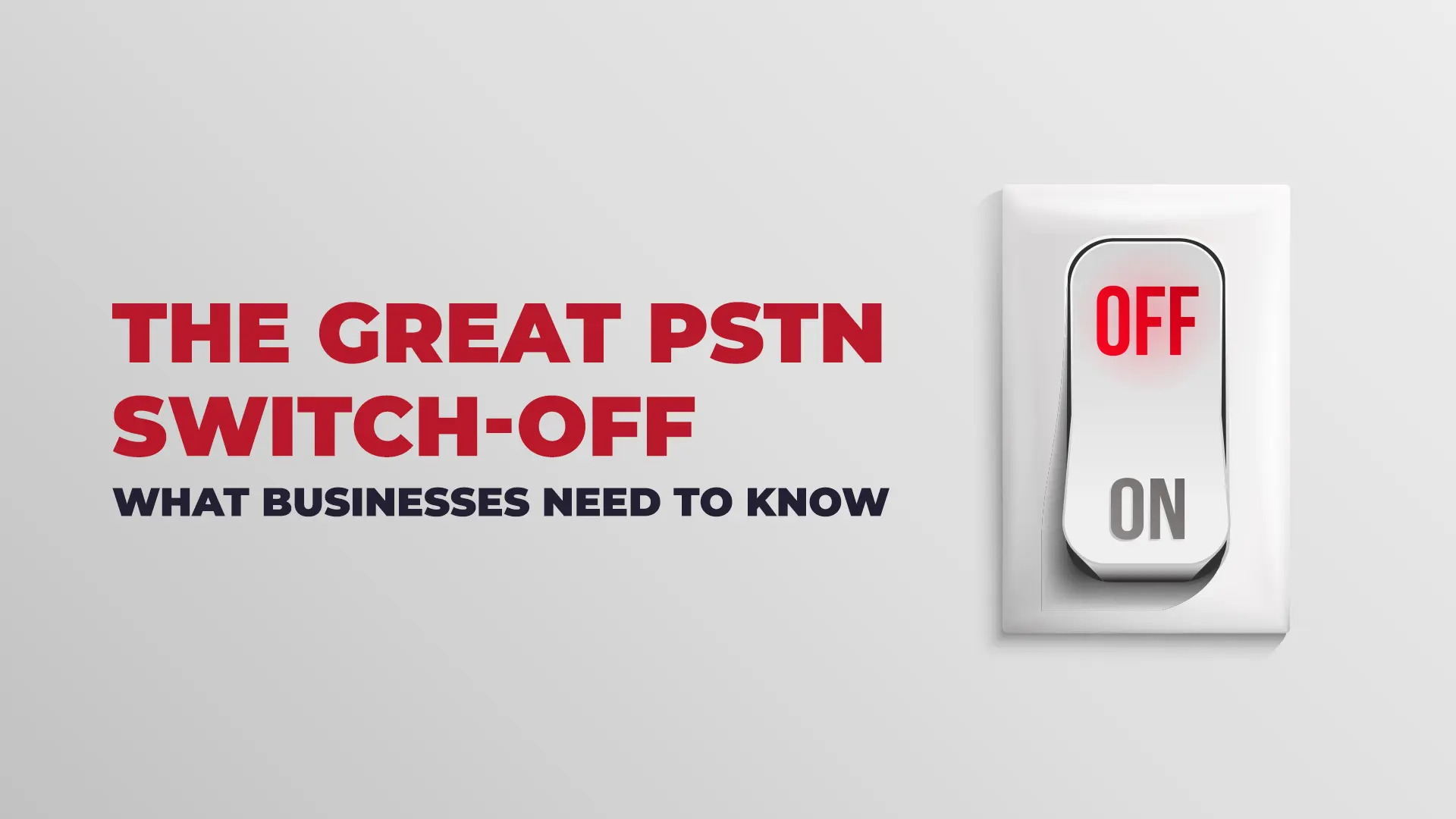 PSTN switch-off UK 2027 — what your business needs to do now